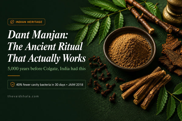 Dant Manjan: the ancient Indian oral care ritual that actually works