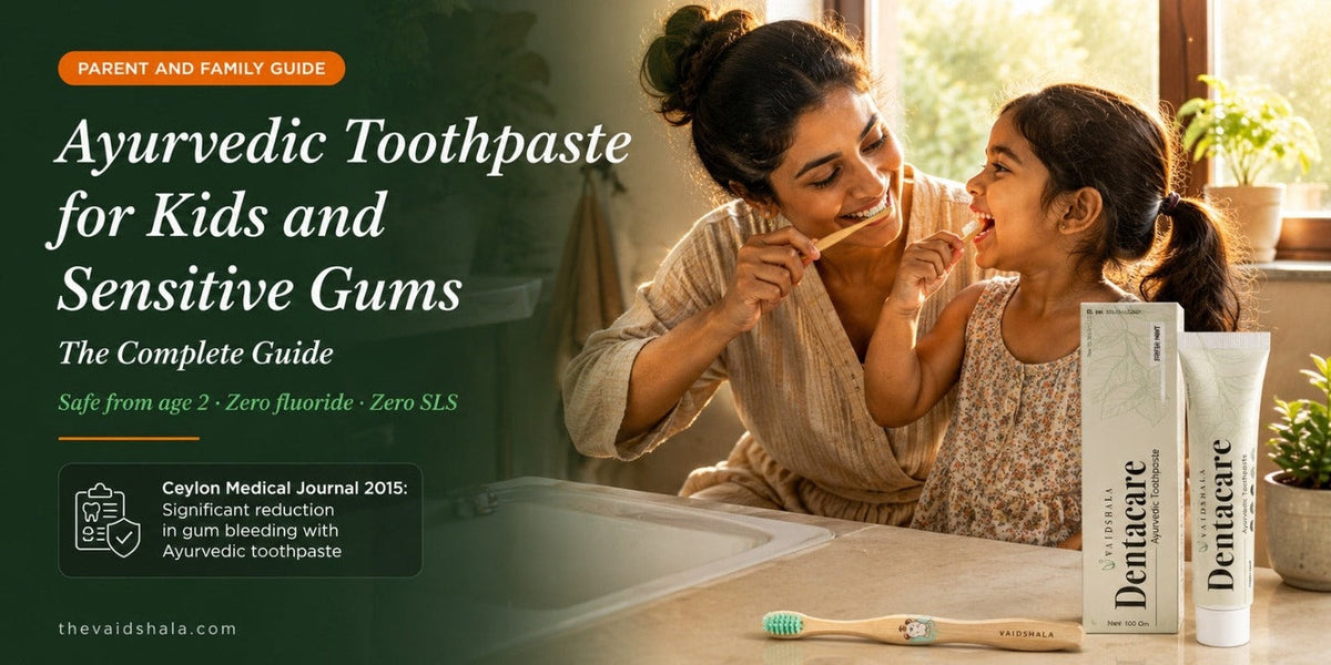 Ayurvedic Toothpaste for Kids and Sensitive Gums (2026)